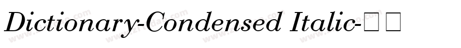 Dictionary-Condensed Italic字体转换
